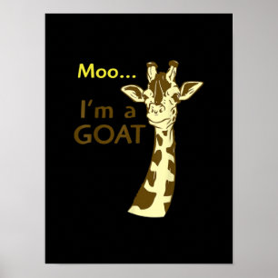 Grappig verwarrend Giraffe Moo ik ben een geit Poster