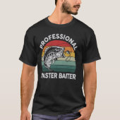 Grappig Vissen-shirt Professional Master-Baiter Da T-shirt (Voorkant)