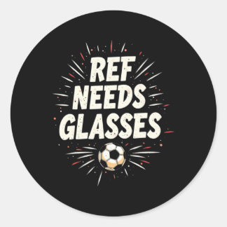 Grappig Voetbal Citaat Cadeau Ref Heeft Gles Nodig Ronde Sticker