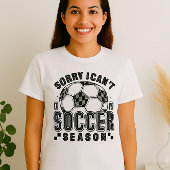 Grappig Voetbal Seizoen Shirt - Sorry dat ik niet