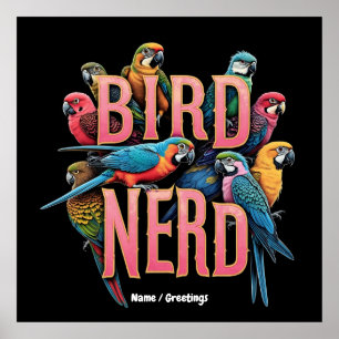 Grappig vogelnerdontwerp voor vogelaars en liefheb poster
