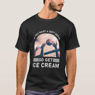 Grappig volleybal als je een zachte serve wilt kri t-shirt