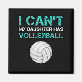 Grappig volleybal Shirt: ik kan mijn dochter niet Magneet (Voorkant)