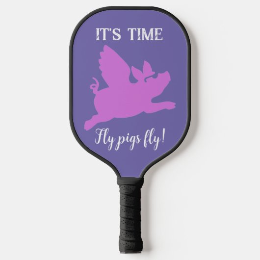 Grappig voor vrouwen: "Als varkens vliegen" Pickleball Paddle (Voorkant)