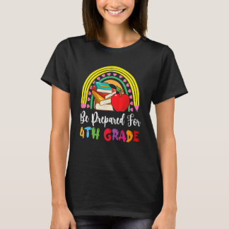 Grappig voorbereid voor regenboog potlood voor 4e  t-shirt