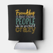 Grappig vriendschap citeert je soort gekke vriende blikjeskoeler (Achterkant)