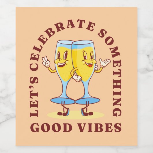 Grappig Vriendschapsgeschenk Laten we iets vieren Wijn Etiket (Enkel label)