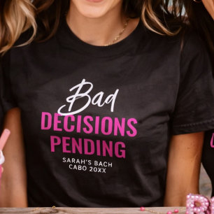 Grappig vrijgezellenfeest Slecht Besluit In Aantoc T-shirt