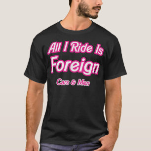 Grappig vrouw ik rijd alleen maar met buitenlandse t-shirt