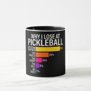 Grappig waarom ik verlies bij Pickleball Mok
