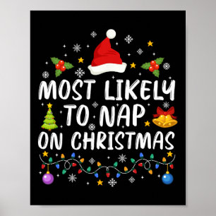 Grappig, waarschijnlijk om te dutten op Kerstmis F Poster