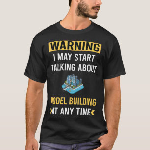 Grappig waarschuwingsmodel gebouw t-shirt