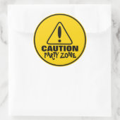 Grappig waarschuwingsteken Party Zone Ronde Sticker (Tas)