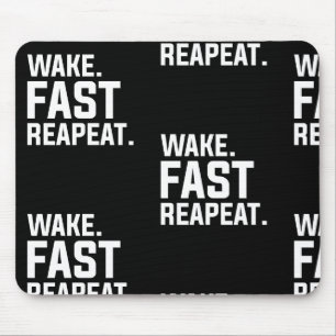 Grappig Wake Fast Herhaal Graphic Sarcastisch Muismat