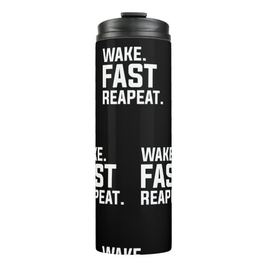 Grappig Wake Fast Herhaal Graphic Sarcastisch Thermosbeker (Voorkant)