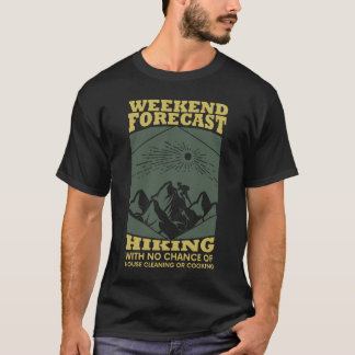 Grappig Wandelaar Quote Ontwerp voor Wandelaars Bu T-shirt