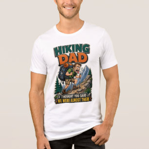 Grappig Wandelaar Vader T-Shirt T-Shirt Vermoeide