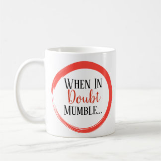 Grappig wanneer in twijfel wordt gemummerd koffiemok