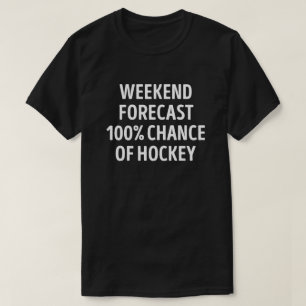 Grappig weekend voorspelling hockey liefhebber t-shirt