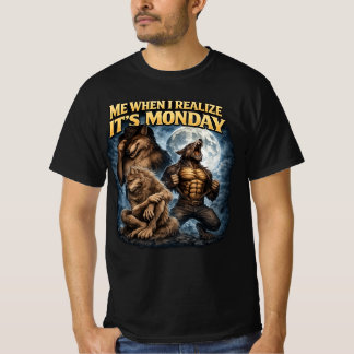 Grappig Werewolf Maandag T-shirt, Ik Als Ik Het Be T-shirt