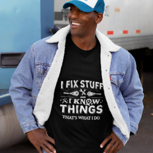 Grappig Werk Giftful Quote Shirt – Fix Stuff & Kno