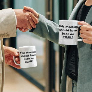 Grappig werk mok, vergadering moet e-mail koffiemok