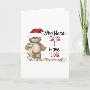 Grappig wie Santa Lola nodig heeft Feestdagen Kaart