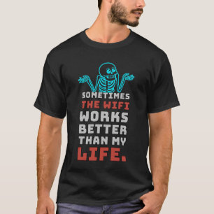 Grappig WiFi Meme Skelet T-Shirt Sarcasthische H