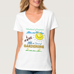 GRAPPIG! Wijn en Tuinieren - Weekend Forecast Shir T-shirt