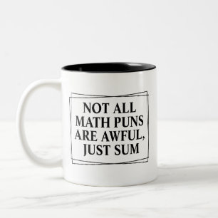 Grappig Wiskunde grap citaat, niet alle Wiskunde p Tweekleurige Koffiemok