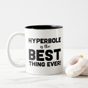 Grappig Wordplay Teacher Gift Hyperbole is de best Tweekleurige Koffiemok