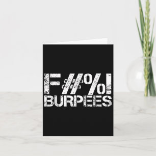 Grappig Workout Design Gym Shirt voor Burpees Work Kaart