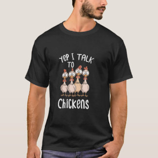Grappig yep ik praat met kippen Gezegde minnaar co T-shirt