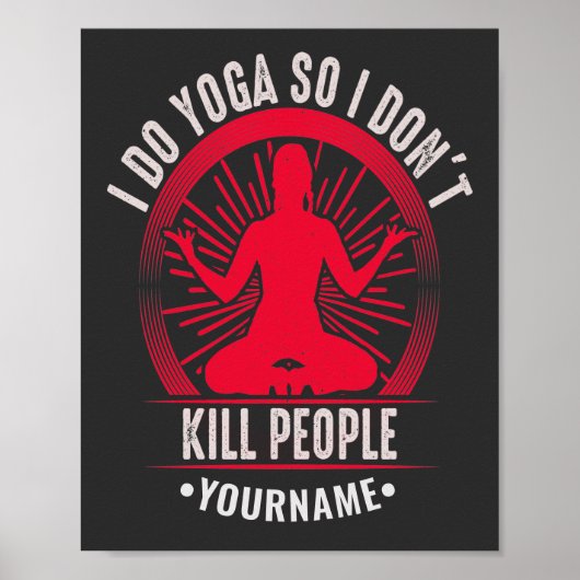 Grappig Yoga dat ik Yoga doe, dus ik vermoord geen Poster (Voorkant)