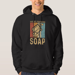 Grappig Zeep Maken Zeepmaker Schuim Af Ik Maak Zee Hoodie