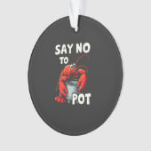 Grappig zeg nee tegen pot met krab kreeft ornament (voorkant)