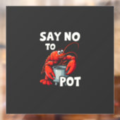 Grappig zeg nee tegen pot met krab kreeft raamsticker (Vel 2)