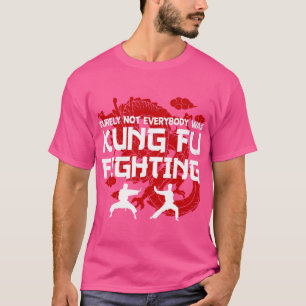 grappig zeker niet iedereen was Kung Fu Fig T-shirt