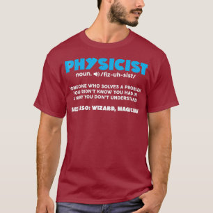 Grappig zelfstandig naamwoord Fysicus Definitie We T-shirt