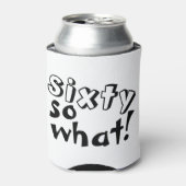 Grappig zestig, wat citaat 60th Birthday Blikjeskoeler (Blikje Voorkant)
