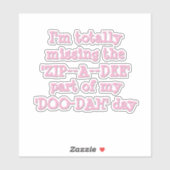 Grappig Zip-a-Dee-Doo-Dah Sticker (Vel)