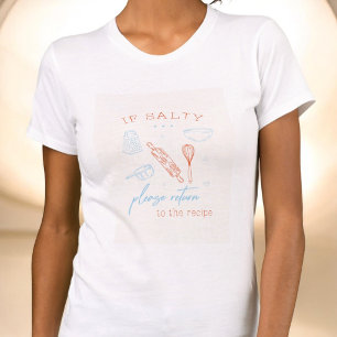 Grappig Zoutige Bakker Chef Keuken Humor Cadeau Sh T-shirt
