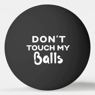 Grappig zwart pingpongbal raak mijn ballen niet aa