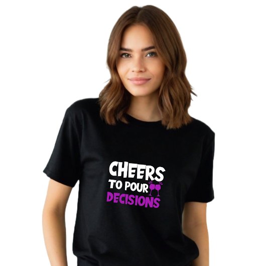 Grappig zwart "Proost om beslissingen te gieten" T-shirt