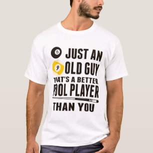Grappig zwembad T Shirt gewoon een oude man biljar