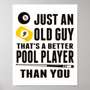 Grappig zwembad T Shirt gewoon een oude man biljar Poster