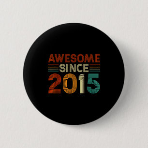 Grappige 10-jarige geweldig sinds 2015 verjaardag ronde button 5,7 cm