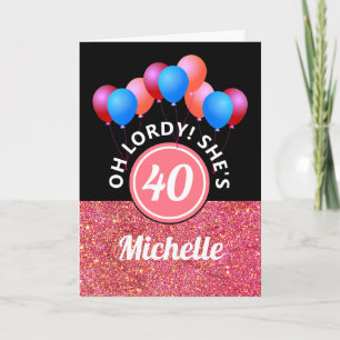 Grappige 40e verjaardag roze glitter ballonnen naa kaart