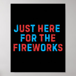 Grappige 4 juli Patriottische VS Alleen Hier Voor Poster