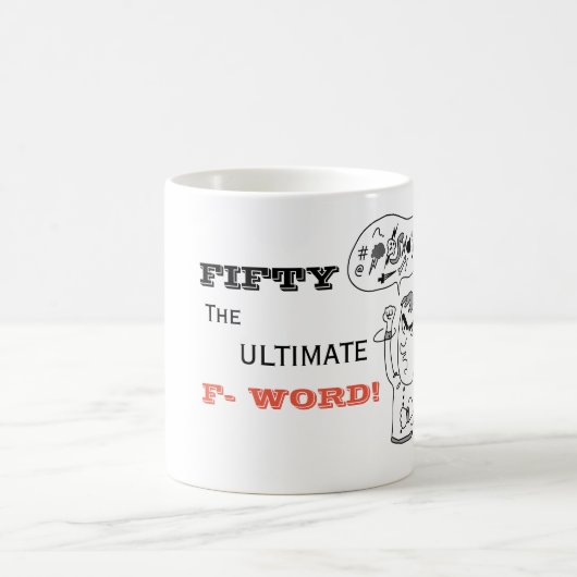 Grappige 50ste Verjaardag Mok Fifty The Ultimate F (Center)